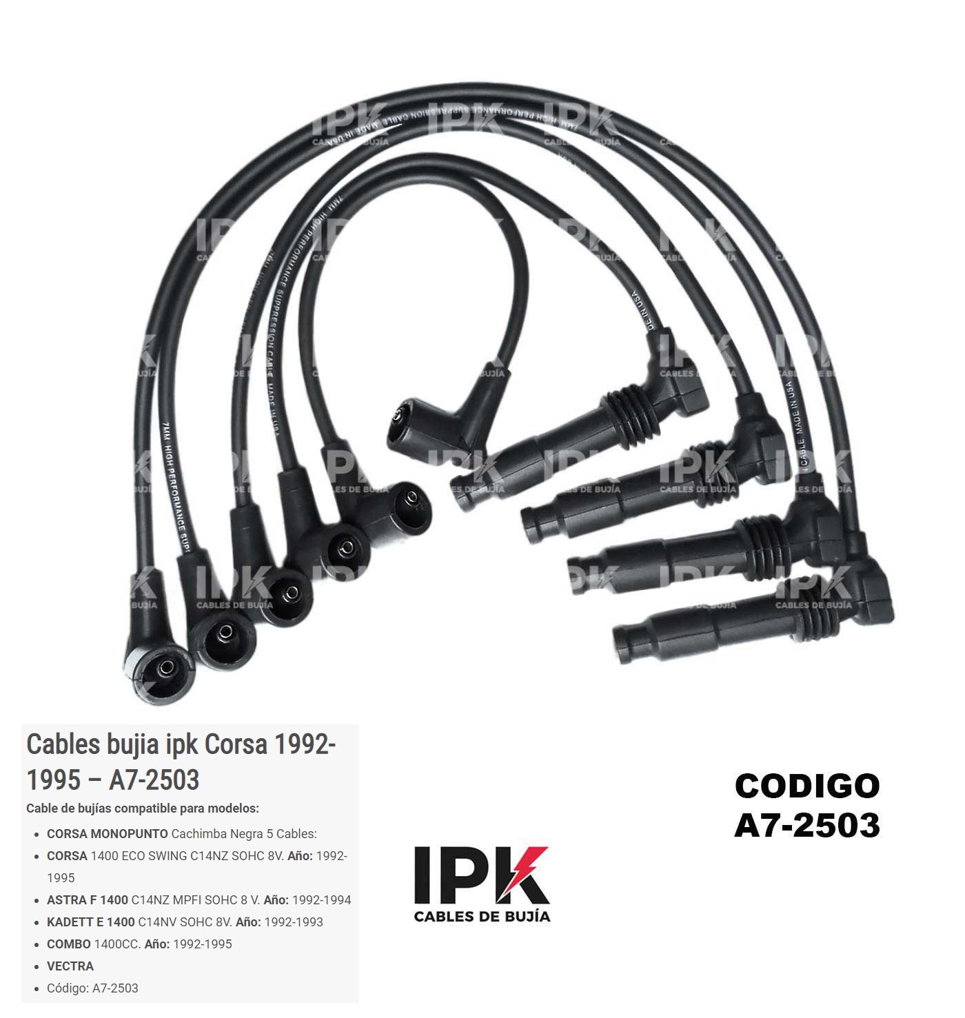 CABLE-DE-BUJIA-CORSA-VECTRA-COMBO-A7-2503 Juego Cable Bujías Chevrolet CORSA / VECTRA / COMBO MONO GOMA NEGRA