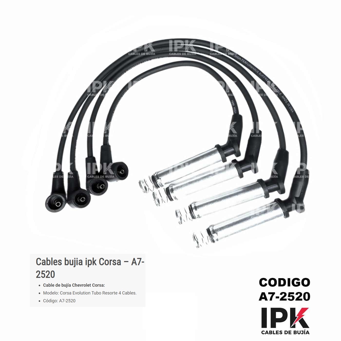 CABLE-DE-BUJIA-EVOLUTION-A7-2520 Juego de Cables de Bujía IPK Chevrolet Corsa Evolution Código A7-2520