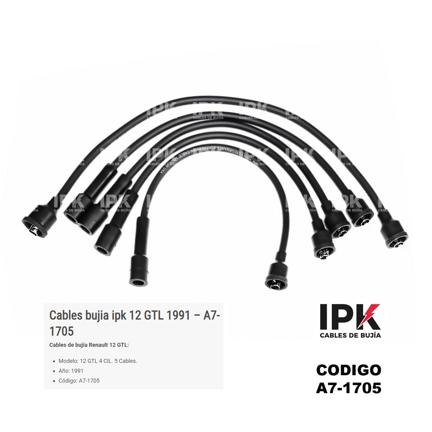 CABLE-DE-BUJIA-12-GTL-91-A7-1705 Juego Cables de Bujías Renault 12 GTL 91"