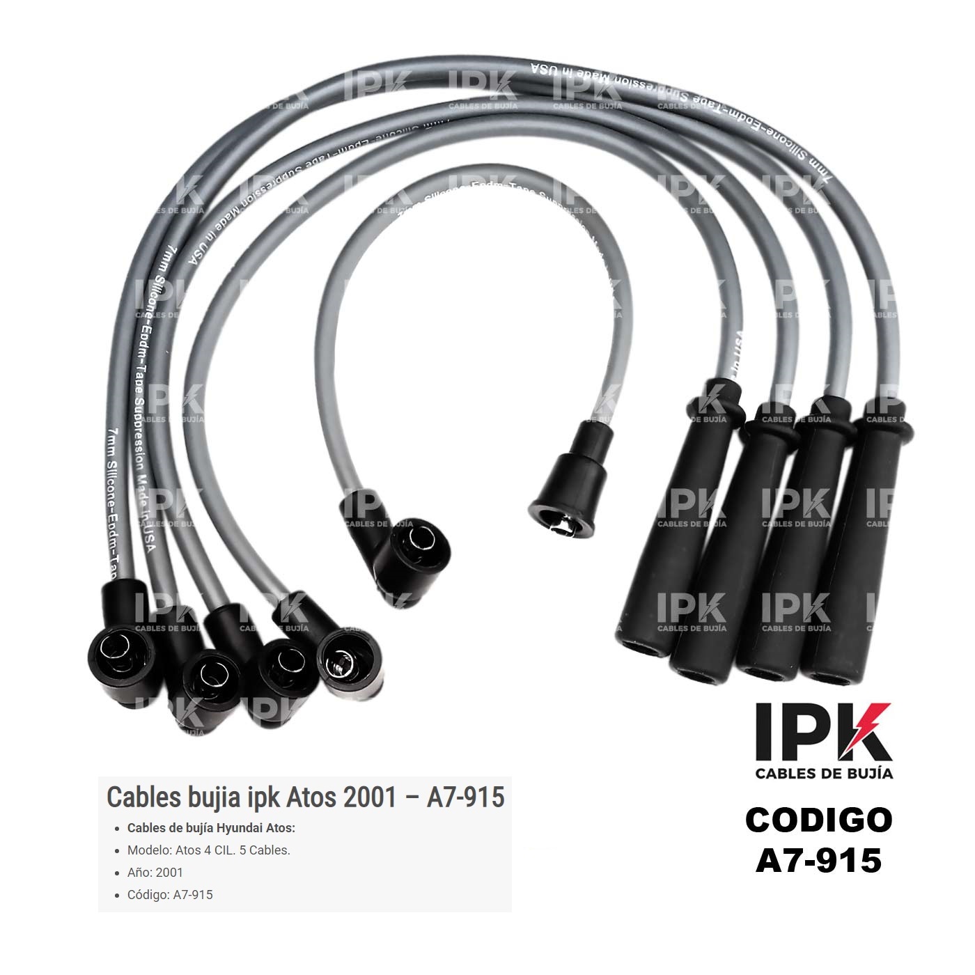 CABLE-DE-BUJIA-ATOS-2001-A7-915 Juego cables bujía IPK Hyundai Atos 2001 1.0 código A7-915