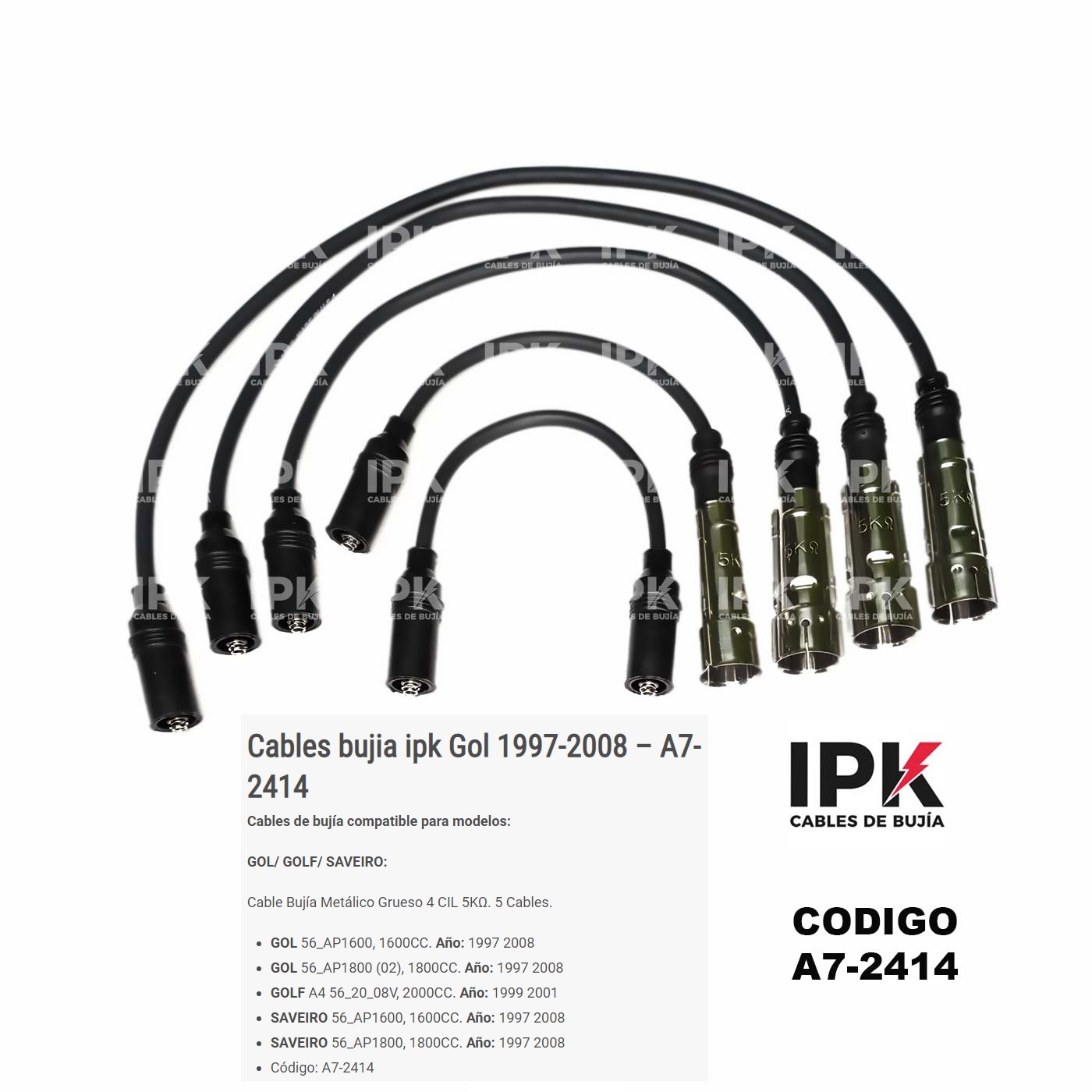 CABLE-DE-BUJIA-METALICO-GRUESO-GOL-1997-2008-56-AP-1600-A7-2414