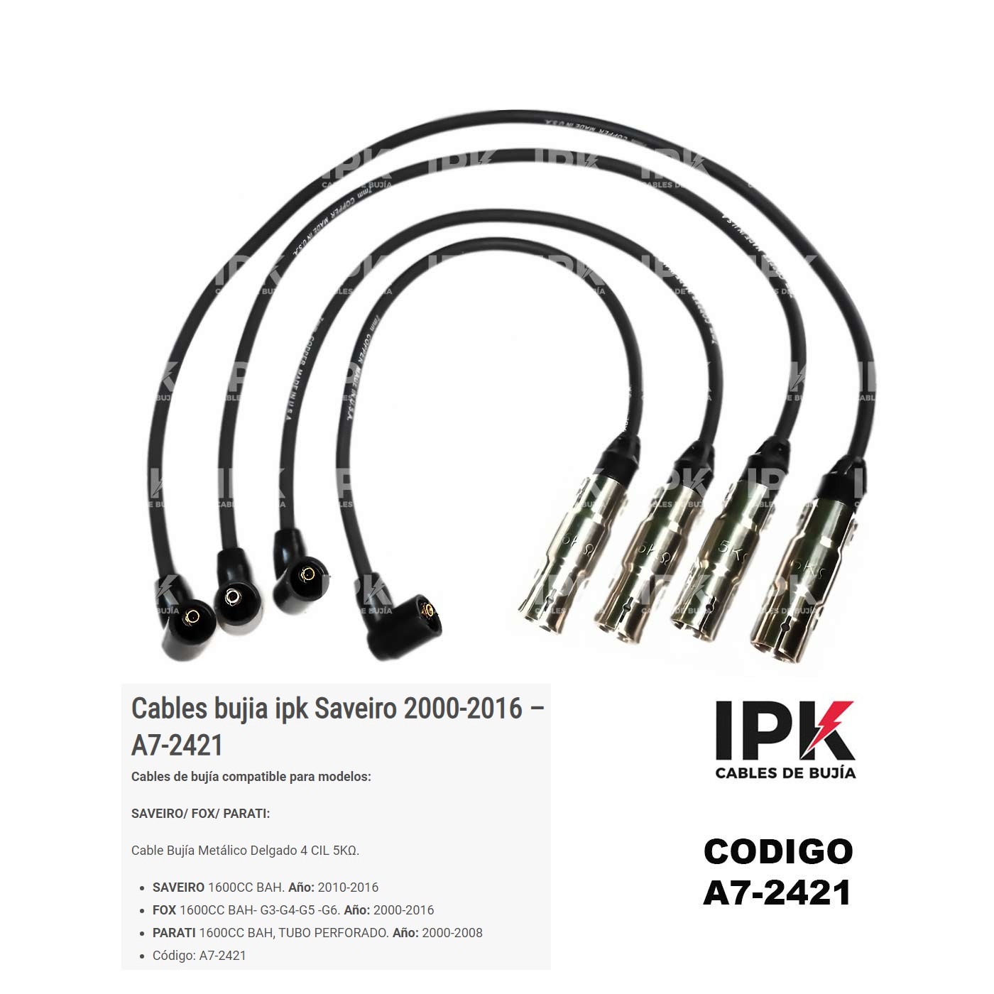 CABLE-DE-BUJIA-SAVEIRO-1.6-TUBO-PERFORADO-METALICO-DELGADO-A7-2421