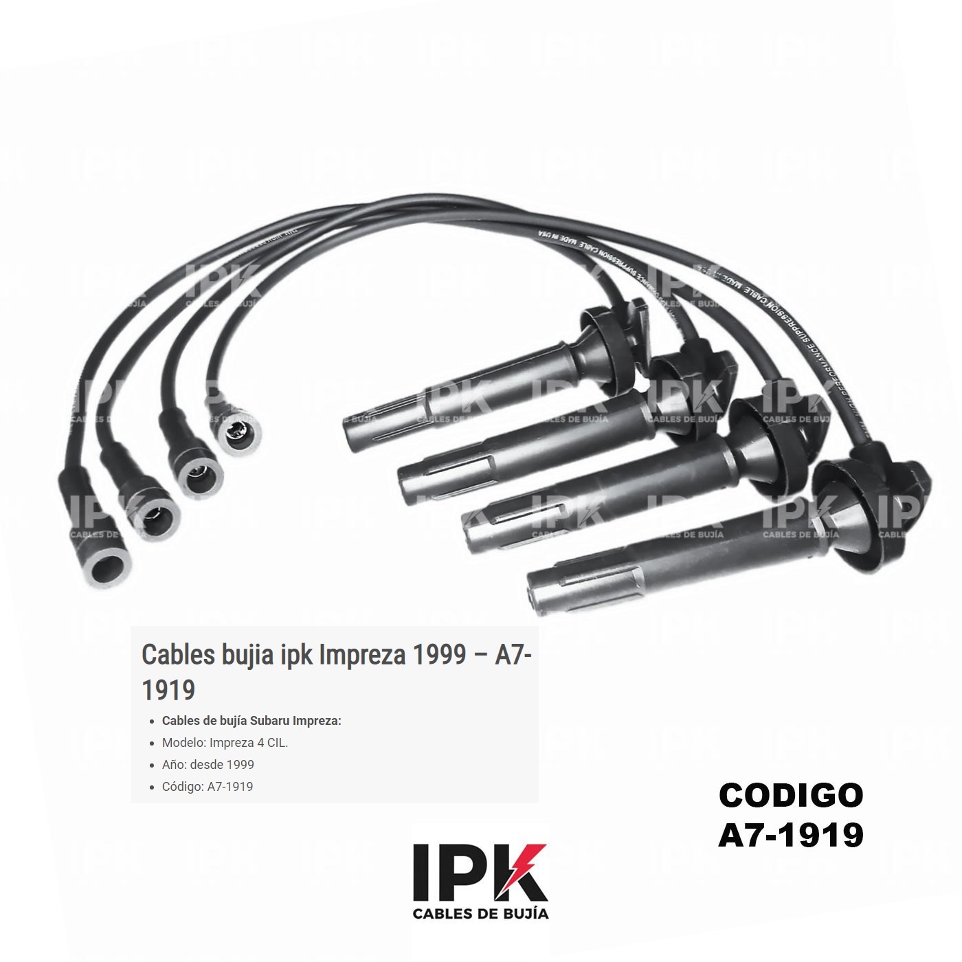 CABLE-DE-BUJIA-SUBARU-IMPRESA-99-A7-1919 Juego cables de bujías IPK A7-1919 para Subaru Impreza 1999-2003 y posteriores tecnología wire wound